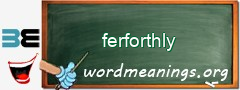WordMeaning blackboard for ferforthly